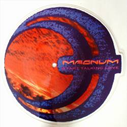 Magnum (UK) : Start Talking Love